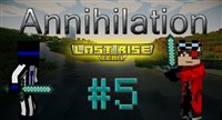 :     : Annihilation    5 [LastRise]

